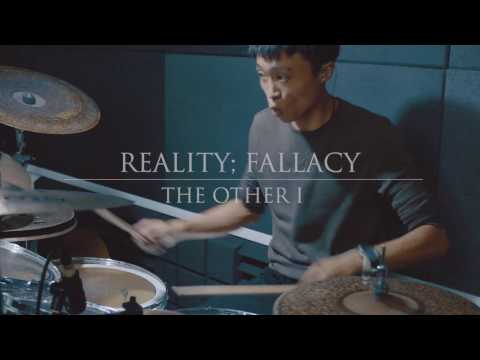 The Other I - Reality; Fallacy (Official Drum Playthrough)