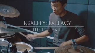The Other I - Reality; Fallacy (Official Drum Playthrough)