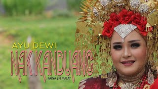 Download lagu LAGU DENDANG TERBARU 2022 - NAK KANDUANG - AYU DEWI (  Musik Video ) mp3