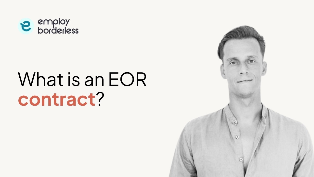 EOR contracts: types, benefits, and what to watch for