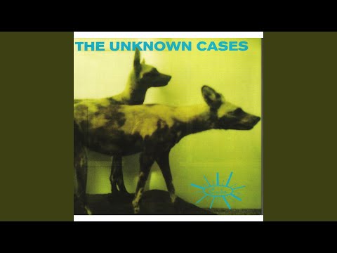 [I'm An] Unknown Case