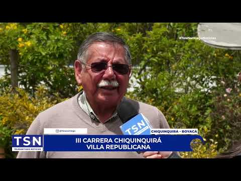 III CARRERA CHIQUINQUIRÁ VILLA REPUBLICANA