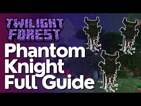 Dark Forest Stronghold & Phantom Knights Guide - Twilight Forest