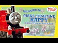 The Music Of Make Someone Happy And Other Thomas Adventures