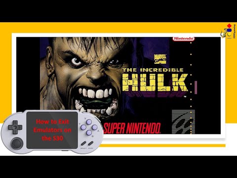The Incredible Hulk (SNES) on the PocketGo S30 + How to Exit Emulators on the S30
