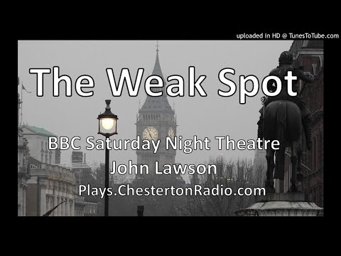 The Weak Spot - John Lawson - BBC Saturday Night Theatre