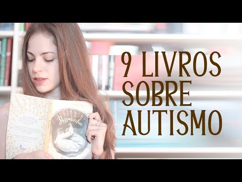 9 Livros sobre Autismo 🌟