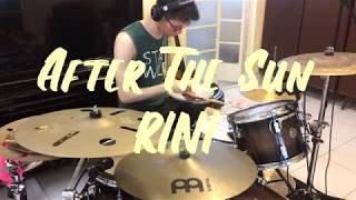 RINI - After The Sun - Drum Cover