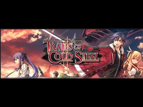Trails of Cold Steel 2 Part 39