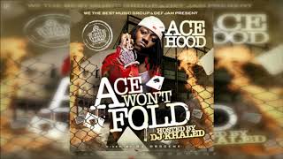 Ace Hood - Ace Won't Fold [FULL MIXTAPE + DOWNLOAD LINK] [2008]