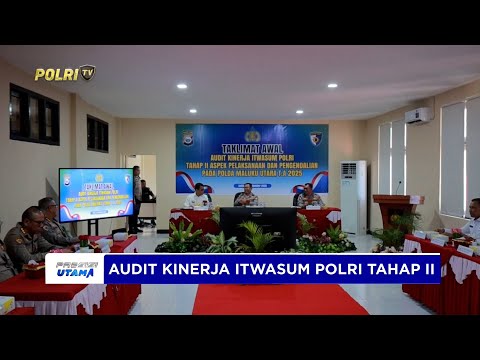 KAPOLDA MALUT BUKA AUDIT KINERJA ITWASUM POLRI TAHAP II