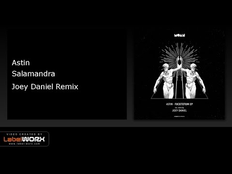 Astin - Salamandra (Joey Daniel Remix)