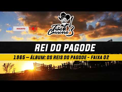 Rei do Pagode - Tião Carreiro e Pardinho