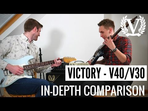 Victory Amps V40 & V30 In-Depth Demo Comparison