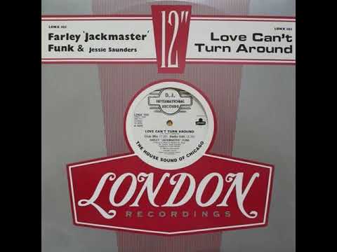 Farley 'Jackmaster' Funk & Jessie Saunders feat. Darryl Pandy - Love Can't Turn Around (Club Mix)