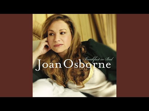 I Know Whats Goin On - Joan Osborne