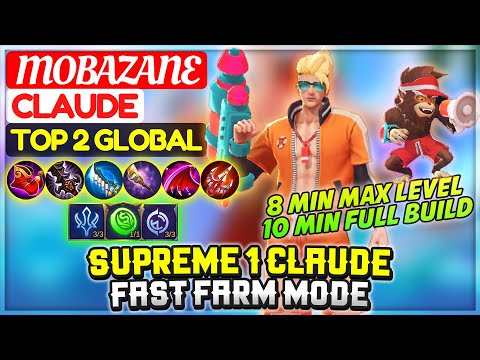 Supreme 1 Claude Fast Farm Mode [ Top 2 Global Claude  ] YouTube MobaZane - Mobile Legends