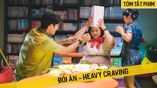 Review Phim: Đói Ăn - Heavy Craving | Đừng vì lời nói của người khác mà đánh mất bản thân