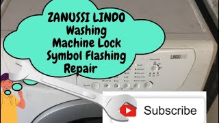Zanussi Lindo Washing Machine Flashing Lock Repair