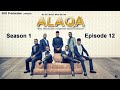 ALAQA Episode 12 Subtitled in English