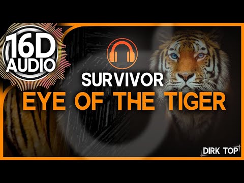 (16D AUDIO) Survivor - Eye Of The Tiger (Better than 8D) - 3D Surround Sound 🎧