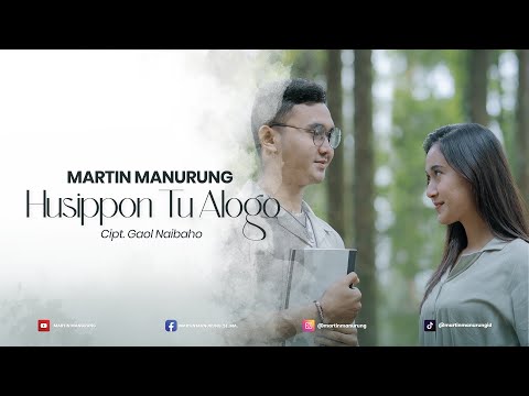 HUSIPPON TU ALOGO (New Version) - Martin Manurung