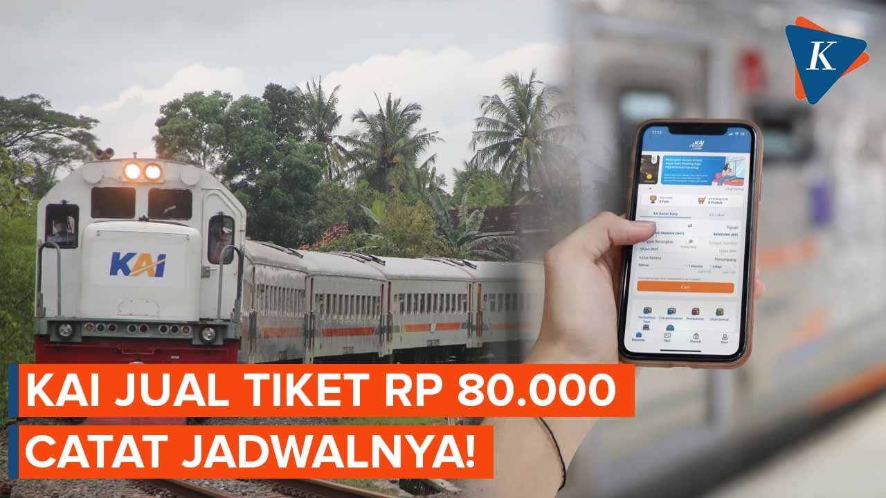 Flash Sale! KAI Jual Tiket Rp 80.000, Catat Jadwal dan Syarat Klaimnya