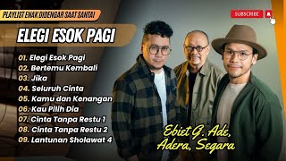 Download lagu ELEGI ESOK PAGI - Ebiet G. Ade, Adera, Segara | BERTEMU KEMBALI | JIKA || LAGU POP TERPOPULER 2025 mp3