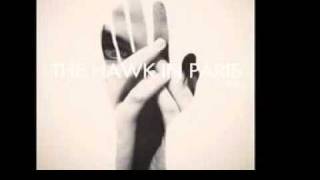 The Hawk In Paris - Curse The Love Songs