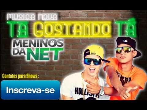 MENINOS DA NET - TA GOSTANDO (( CLIPE OFICIAL 2013 ))