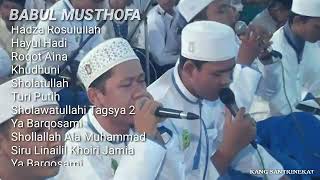Download lagu KUMPULAN LAGU SHOLAWAT BABUL MUSTHOFA TERBARU (full album Babul Musthofa Pekalongan) mp3 Download lagu KUMPULAN LAGU SHOLAWAT BABUL MUSTHOFA TERBARU (full album Babul Musthofa Pekalongan) mp3