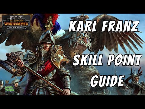 Karl Franz Skill Point Guide - Total War - Warhammer 3