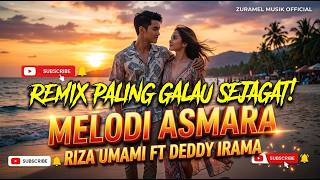 Download lagu DJ MELODI ASMARA - RIZA UMAMI FT DEDDY IRAMA ( ZURAMEL MUSIK ) FULL BASS REMIX TERBARU mp3