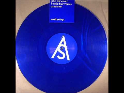 John Digweed & Nick Muir vs Psycatron - Awakenings