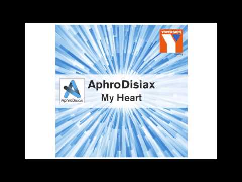 AphroDisiax - My hEarRt