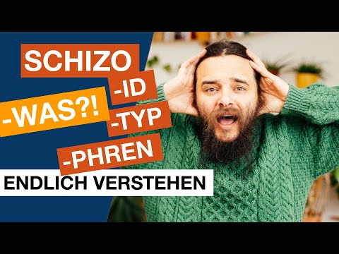 Schizo-id, Schizo-phren, Schizo-typ und Schizo - was?!  - Heilpraktiker für Psychotherapie