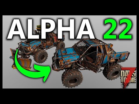 Let's Talk About 7 Days To Die Alpha 22 + Console Release?