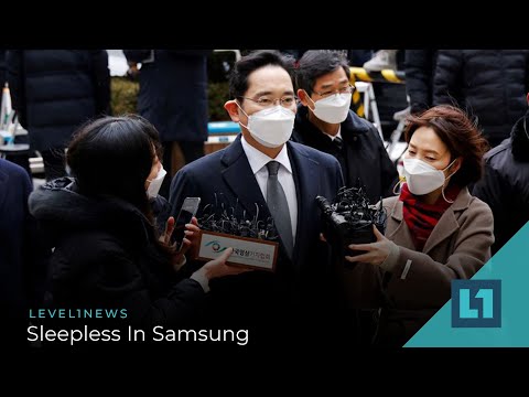 Level1 News October 22 2021: Sleepless In Samsung