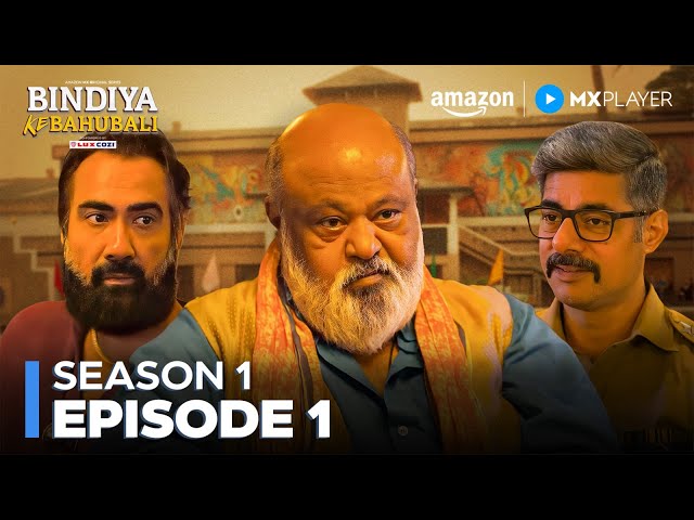Bindiya ke Bahubali Season 1 Full Episode 1 | Saurabh Shukla, Ranvir Shorey | Amazon MX Player SDDEFAULT Thumbnail