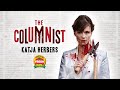 The Columnist (2019) | Trailer | Katja Herbers | Ivo van Aart