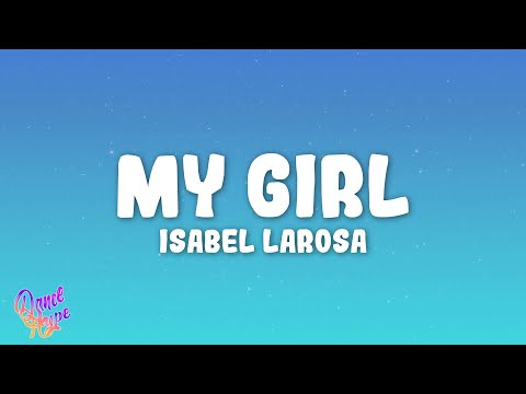 Isabel LaRosa - My Girl