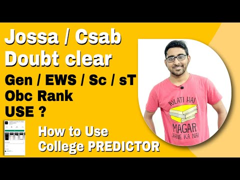 Jee mains 2022 , Josaa , Csab COUNSELLING | How to use College predictor | Use of Category Rank Video
