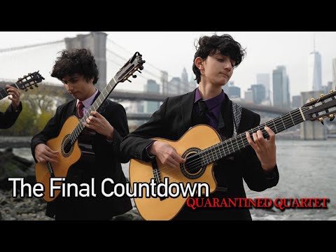 The Final Countdown (Spanish Guitar Cover) - Quarantined Quartet