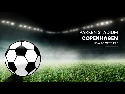 Exploring Parken Stadium: Denmark's Iconic Venue for Football and Live Events (How to get there)