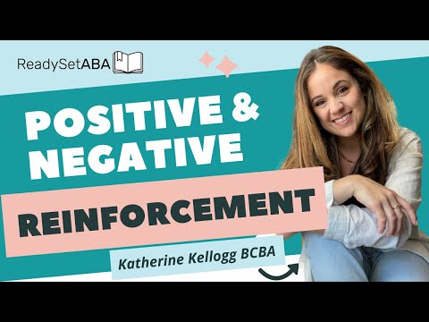 Positive and Negative Reinforcement: Applied Behavior Analysis BCBA and Supervision