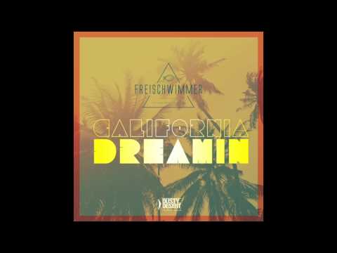 FREISCHWIMMER - California Dreaming