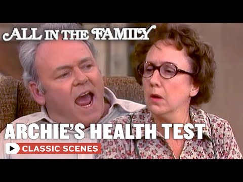Archie's Company Physical (ft. Carroll O'Connor) | All In The Family
