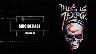 Suicide Rage - F#cking Die