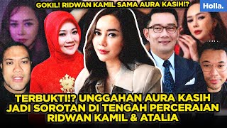 Download lagu TERBUKTI!? UNGGAHAN AURA KASIH JADI SOROTAN DI TENGAH PERCERAIAN RIDWAN KAMIL & ATALIA mp3
