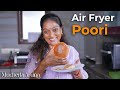 How To Make Poori Using Airfryer